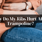 Why Do My Ribs Hurt After Trampoline?