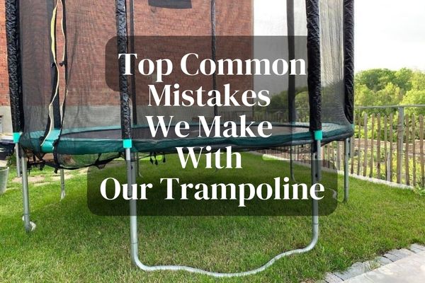 Featured Image-Mistakes In Trampoline