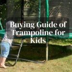 Buying guide of trampoline for kids